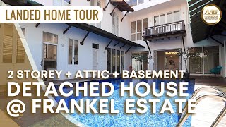 Singapore Landed Property Home Tour | MAJESTIC DETACHED HOUSE at Frankel Estate (District 15)