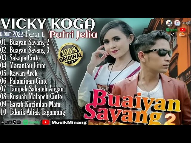 Full Album Buayan Sayang - Vicky Koga Ft Putri jelia - Pop Minang Exclusive Terbaik class=