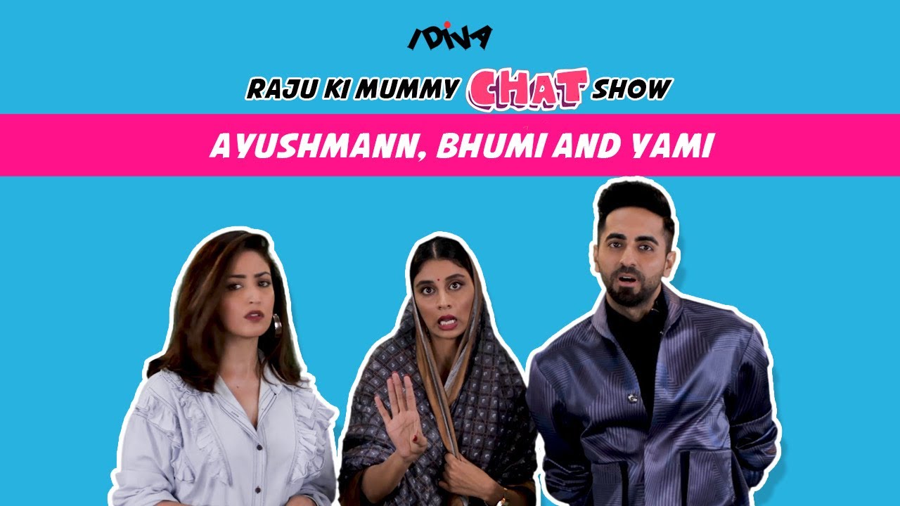Raju Ki Mummy Chat Show Ft. Ayushmann Khurrana, Yami Gautam And Bhumi Pednekar From ‘Bala’ | iDiva