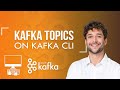 Kafka topics on kafka cli tutorial