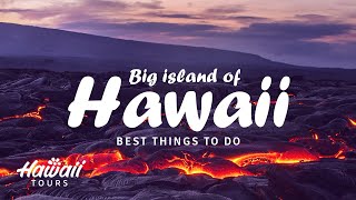 Big Island Of Hawaii Activities & Tours - Kona & Hilo Best Things To Do