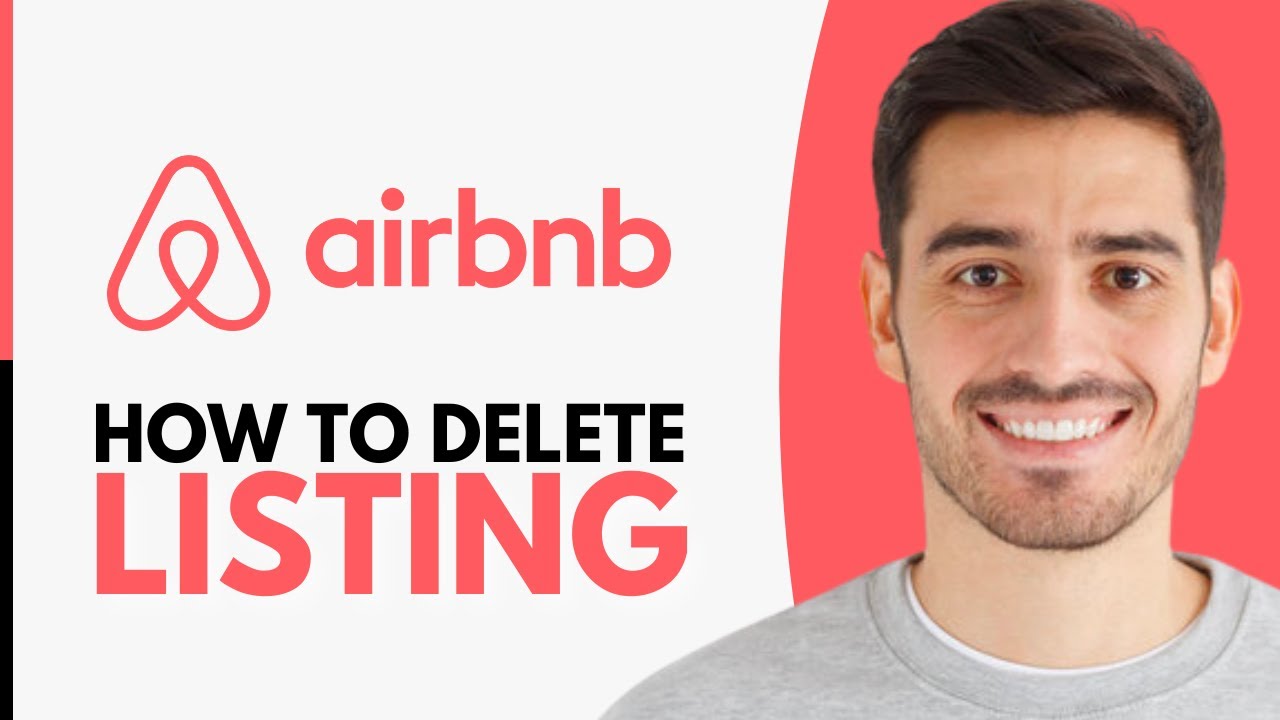 How to Delete Listing on Airbnb - Step by Step