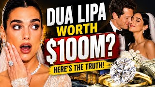 Dua Lipa Just Married—Here's How Rich She Really Is