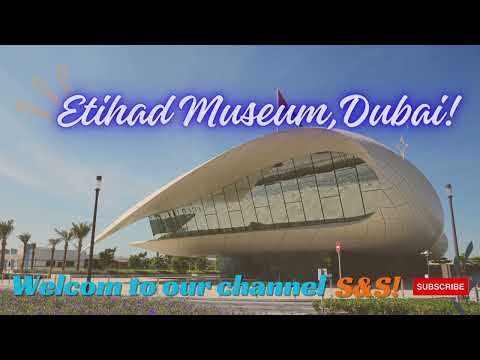 Dubai Etihad museum