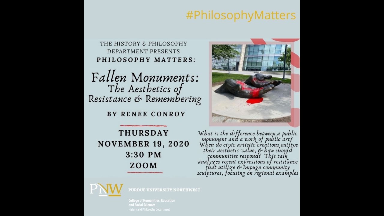Philosophy Matters: Fallen Monuments: The Aesthetics of Resistance and Remembering