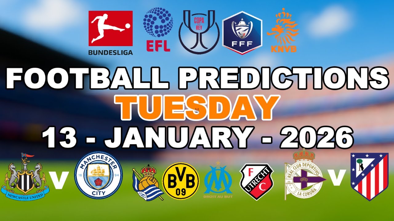 FOOTBALL PREDICTIONS TODAY 13 JANUARY  | COPA DEL REY | BUNDESLIGA | EFL CUP | BETTING TIPS