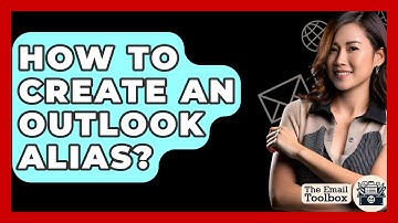 How To Create An Outlook Alias? - TheEmailToolbox.com