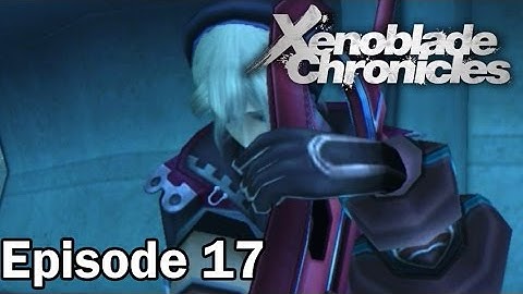 Xenoblade Chronicles #17 - Satorl Marsh