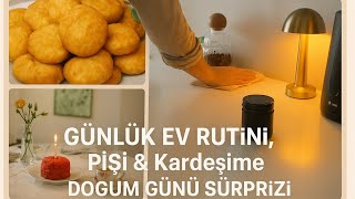 Şok Sürpri̇z 🥰 Doğum Günü Kutlaması Tüm Ev Rutinim Ve Pişi Tarifi Oğlumun Ödev Sunumu🌸