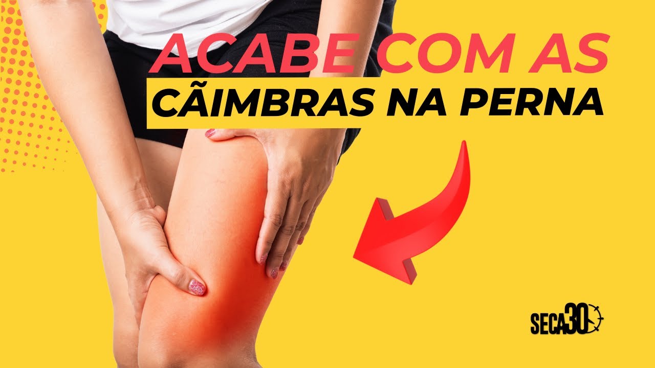 4 dicas para ACABAR com as CÃIMBRAS nas pernas - YouTube