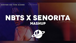 Never Be The Same x Senorita [Mashup] - Camila Cambello, Shawn Mendes