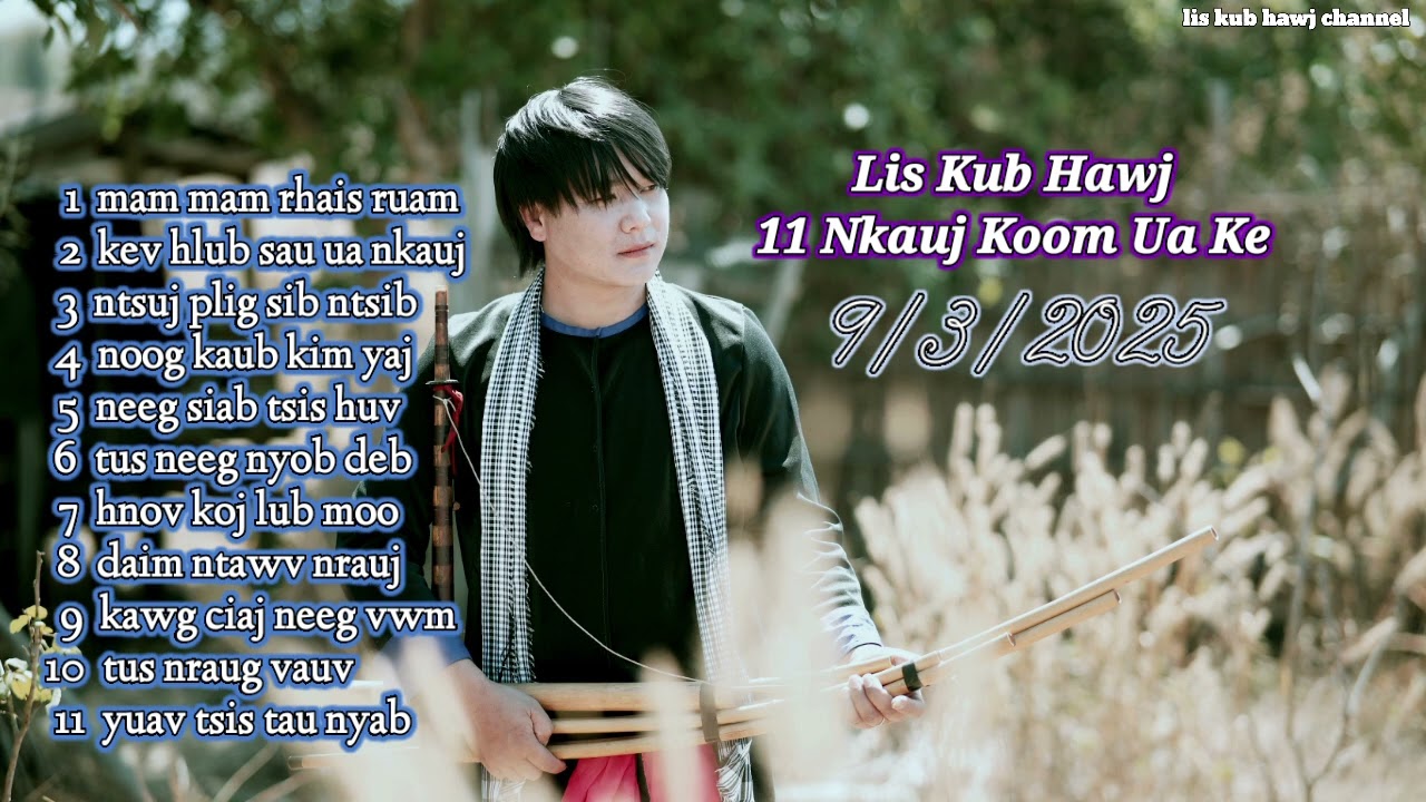 Lis Kub Hawj  11 .nkauj koom ua ke  9/3/2025