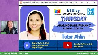 Araling Panlipunan 7  - Thursday Week4 Q4 ETUlay