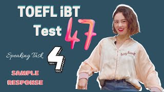 TPO 47 Task 4 |【TOEFL Speaking Integrated Task】