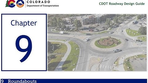CDOT TETP Insights: 2023 RDG Chapter 9 - Roundabouts