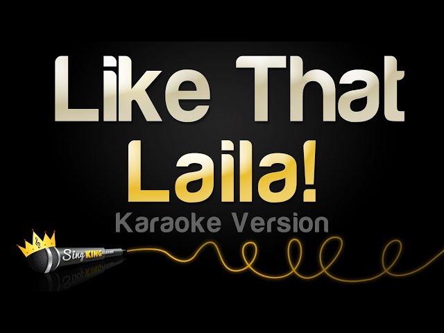 Laila! - Like That (Karaoke Version)