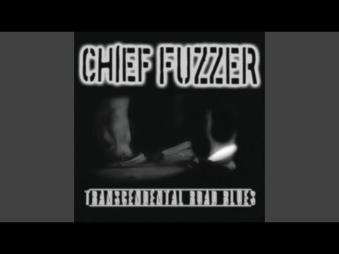 Chief Fuzzer — Bad She Gone Voodoo
