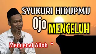 GUS BAHA || SYUKURI HIDUPMU OJO NGELUH 