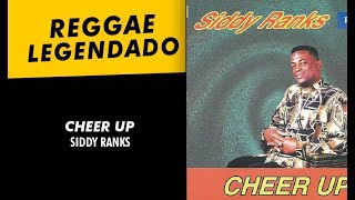 Siddy Ranks - Cheer Up [ LEGENDADO / TRADUÇÃO ] reggae lyric