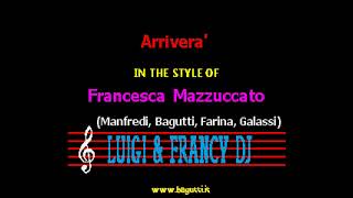 Francesca Mazzuccato - Arrivera' (Donna) "Sincro (L&F) Karaoke"