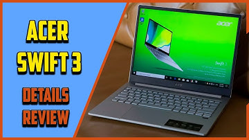 ✅ Acer Swift 3 Review 2021