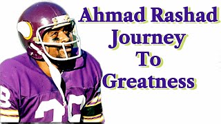 Ahmad Rashad:  Challenging Journey To Greatness