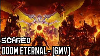 Scared - Doom Eternal - [GMV]