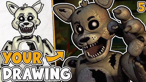 Turning YOUR Drawings Into FNAF Animatronics