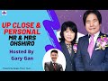 Up Close And Personal With Mr &amp; Mrs Ohshiro Hosted by Gary Gan