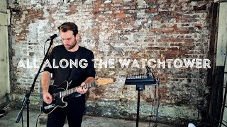 ‘All Along The Watchtower’ but it’s One Guitar  (Loop Cover)