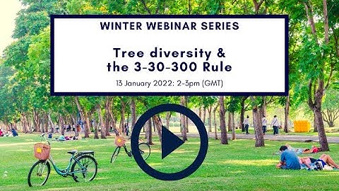 Tree Diversity: the 3-30-300 rule