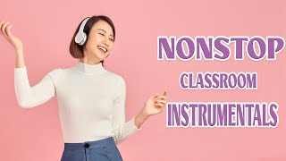 Nonstop Classroom Instrumentals | 3 Hours