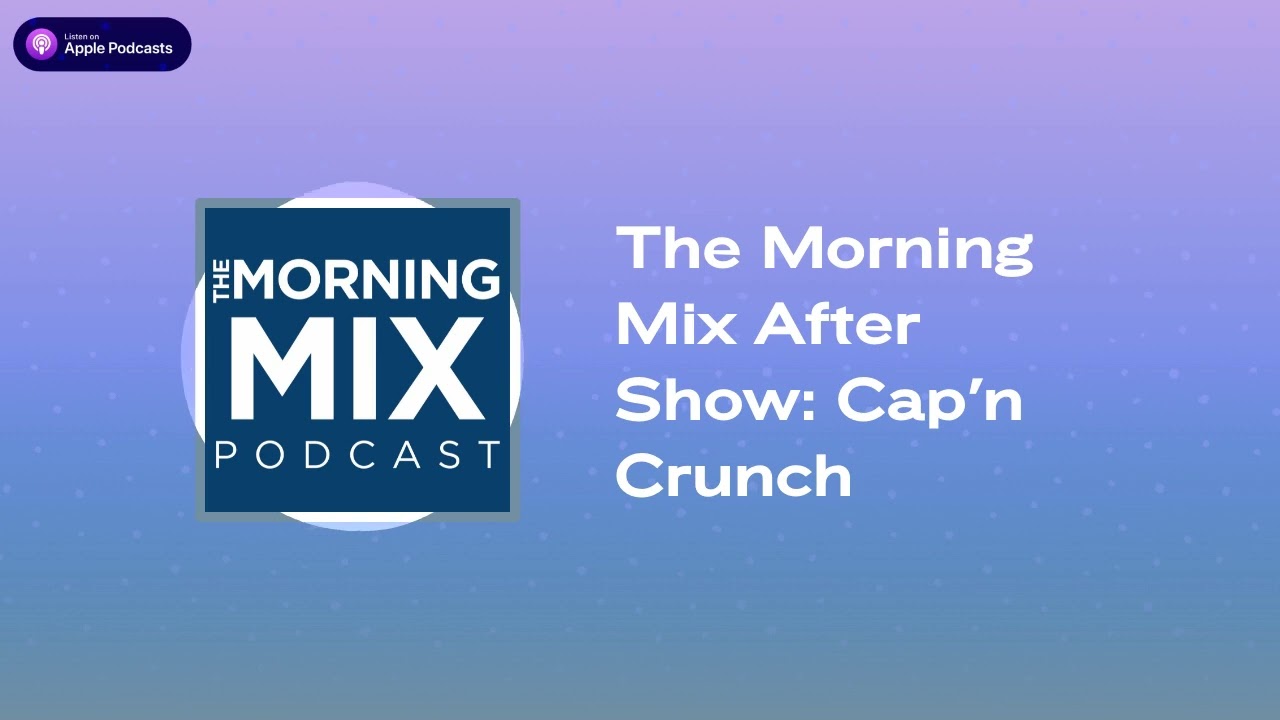 The Morning Mix After Show: Cap'n Crunch | The Morning Mix
