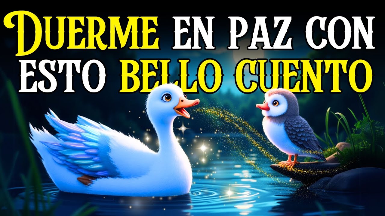 ¿Insomnio? 🌙 Duerme con la HISTORIA EMOTIVA de la Pata que Danzó Hasta Tocar el Cielo 🦆💙