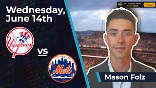 Yankees vs. Mets Prediction, 6/14/23: MLB Free Betting Pick From Mason Folz