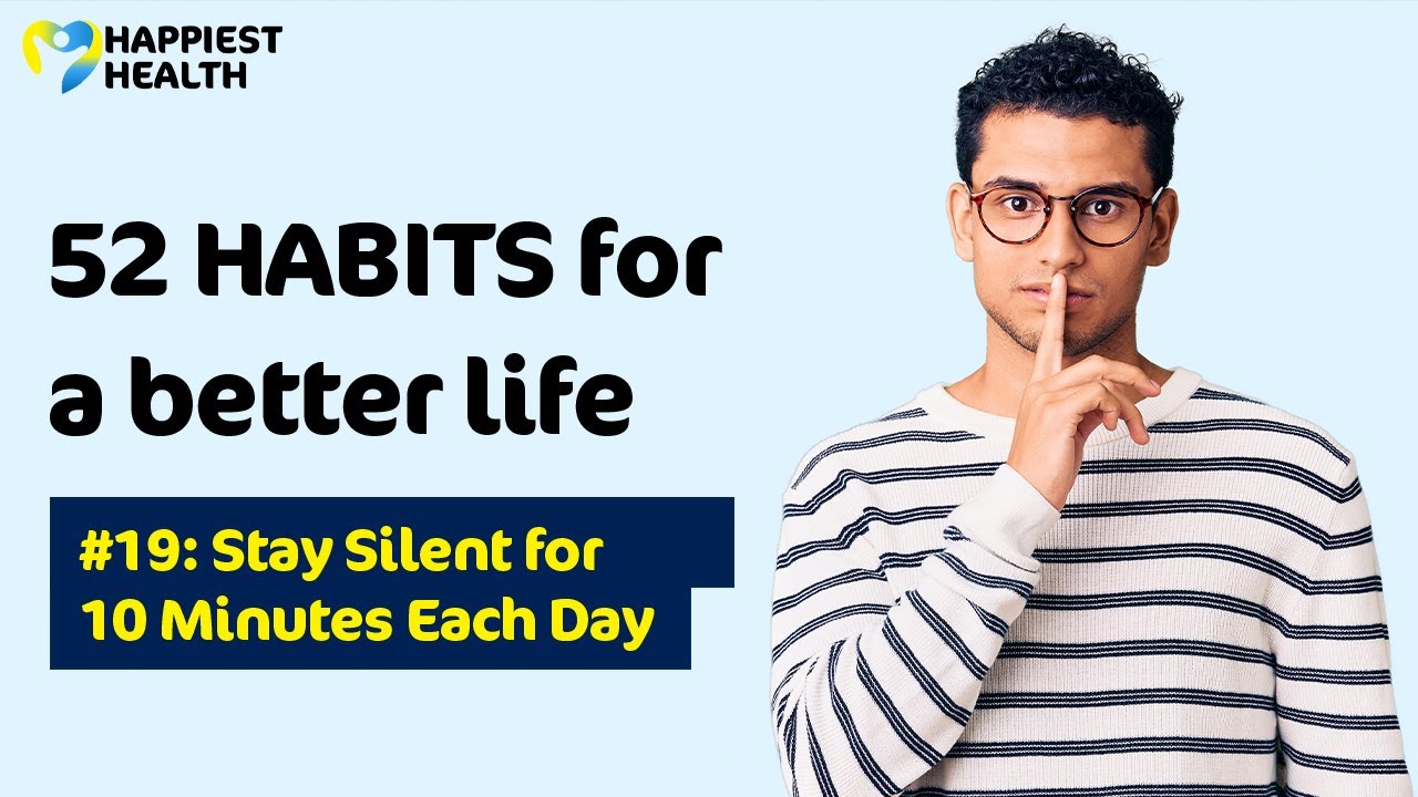 52 Habits to Change Your Life | Habit #19 | Stay Silent for 10 Minutes a Day