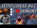 Losing!? Keep Calm And BUILD DEMONS | Dota Auto Chess Gameplay 61