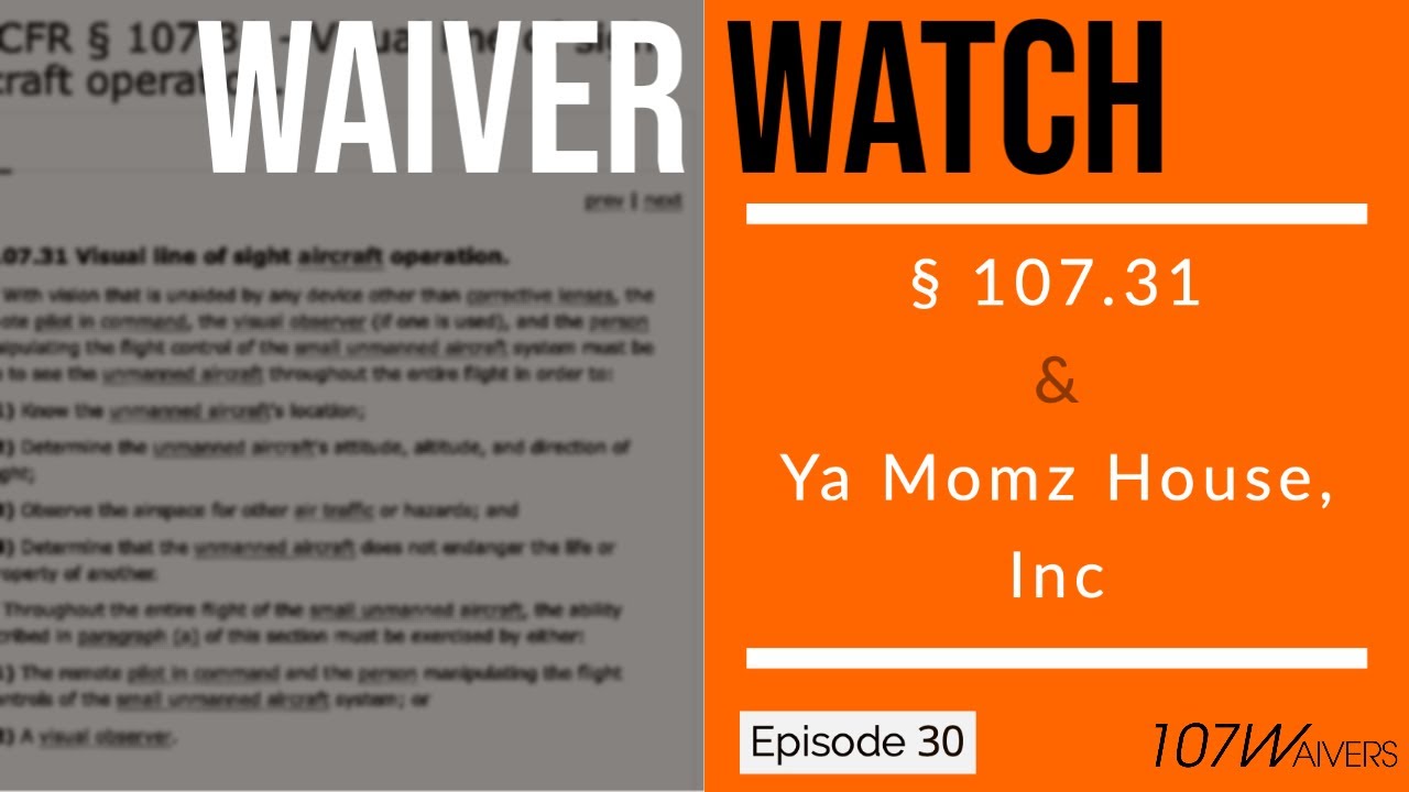 Waiver Watch | Ep 30: § 107.31 and Ya Momz House, Inc