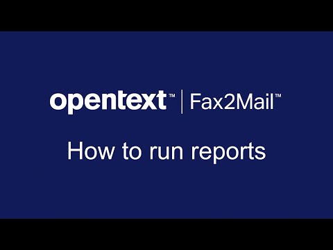 How to run reports | OpenText Fax2Mail
