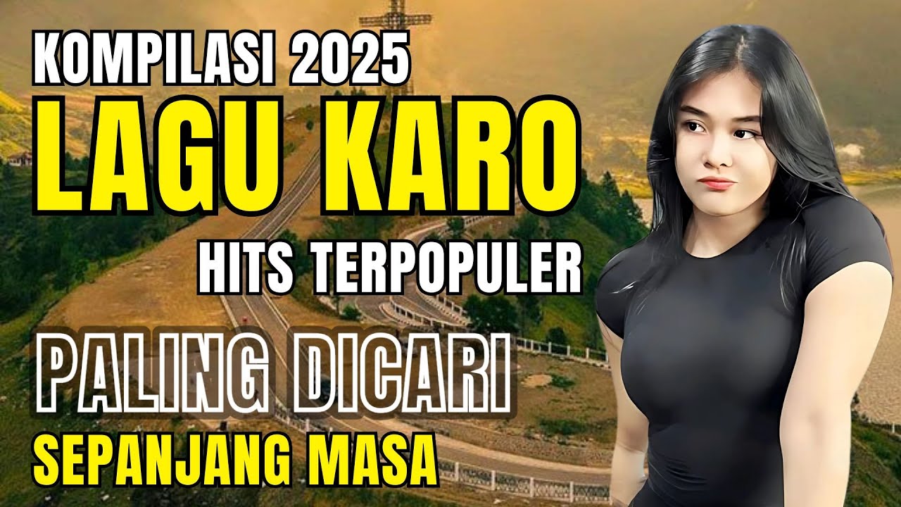 NON STOP 1 JAM LAGU KARO VIRAL 2025‼️PALING DICARI TEMAN PERJALANAN | #lagukaro #lagukaroviral