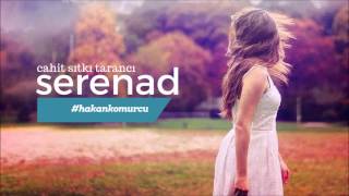 Serenad - Cahit Sıtkı Tarancı Şiir Hakan Kömürcü