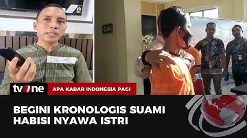 Karena Cemburu Buta, Suami Gelap Mata Habisi Nyawa Istri! | AKIP tvOne