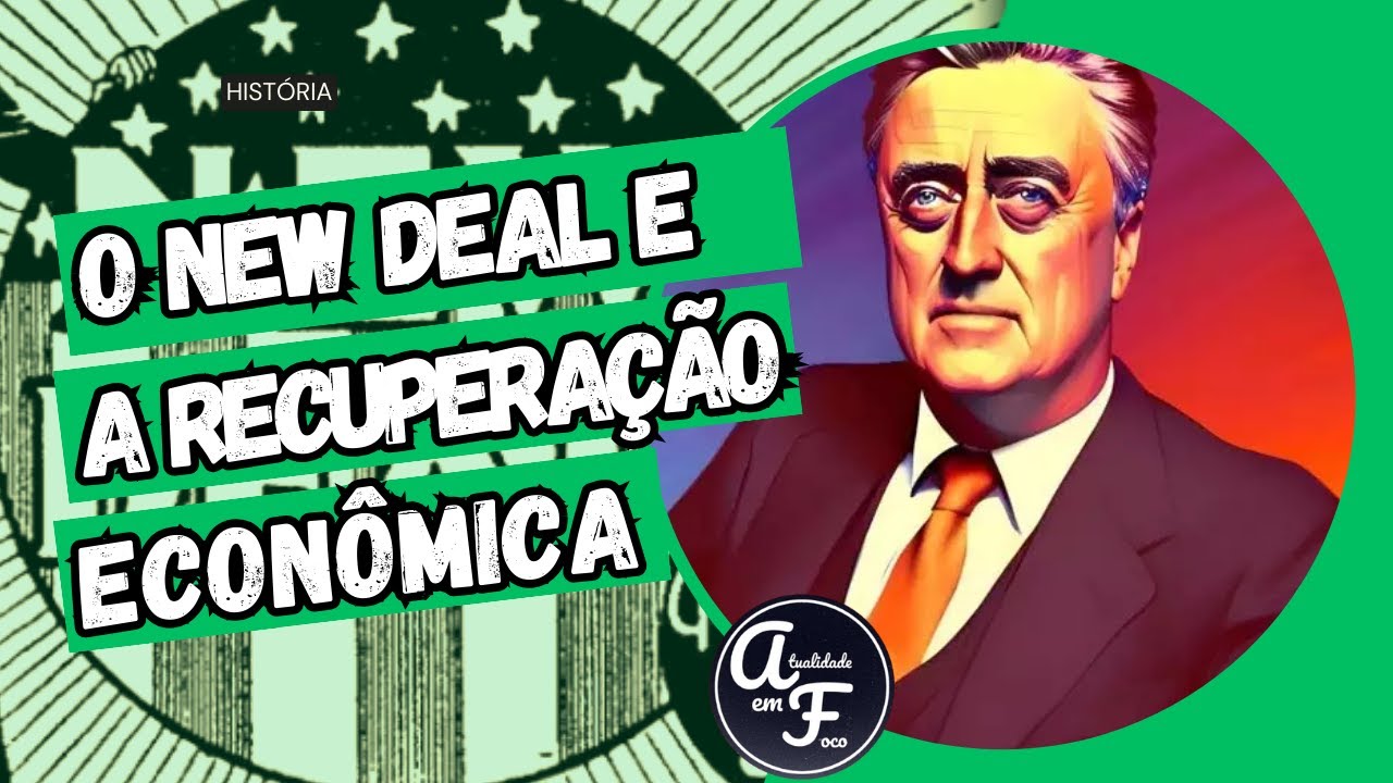 O NEW DEAL E A RECUPERAÇÃO ECONÔMICA (HISTÓRIA) - YouTube