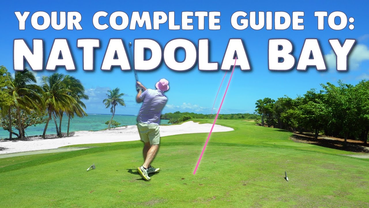 Full 18 Hole Preview of Natadola Bay Championship Golf Course, Fiji