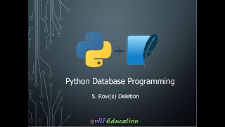 Python Database Programming - Delete Row(s)