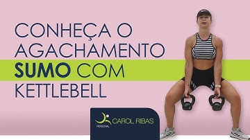 CONHEÇA O AGACHAMENTO SUMO COM KETTLEBELL