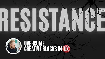 Overcome Creative Blocks in UX - Get More Done in UX