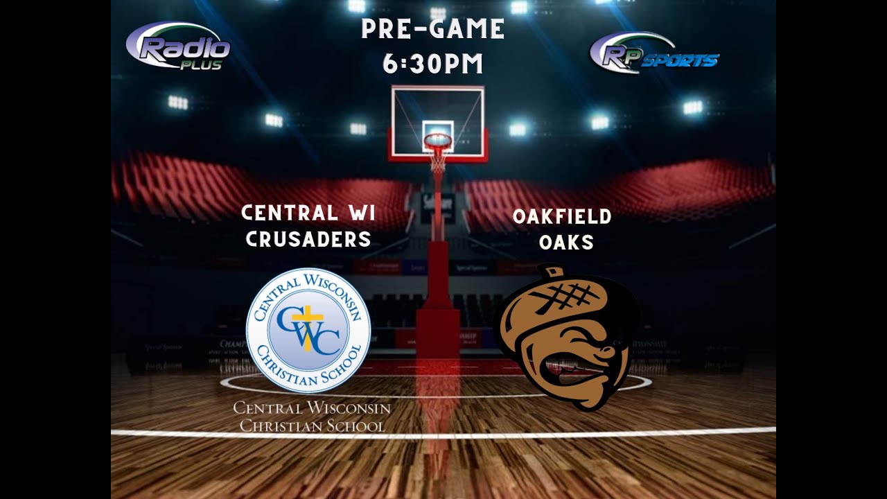 Cwc Wisconsin CWC (Central WI Christian HS) at Oakfield (Boys BB Playoff) - YouTube