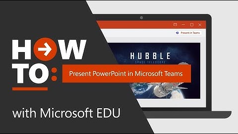 How to present PowerPoint in Microsoft Teams