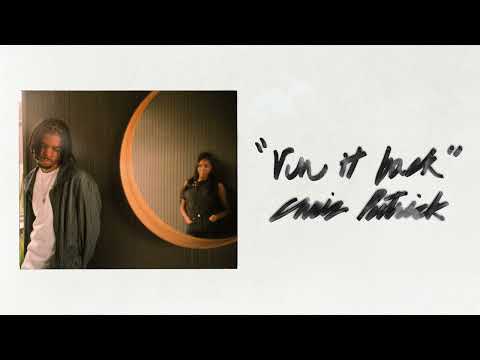 Chris Patrick - Run It Back (feat. Mack Keane)